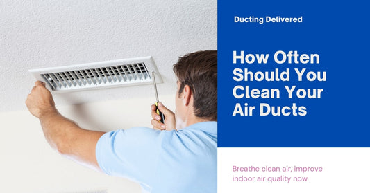 How Often Should You Clean Your Air Ducts