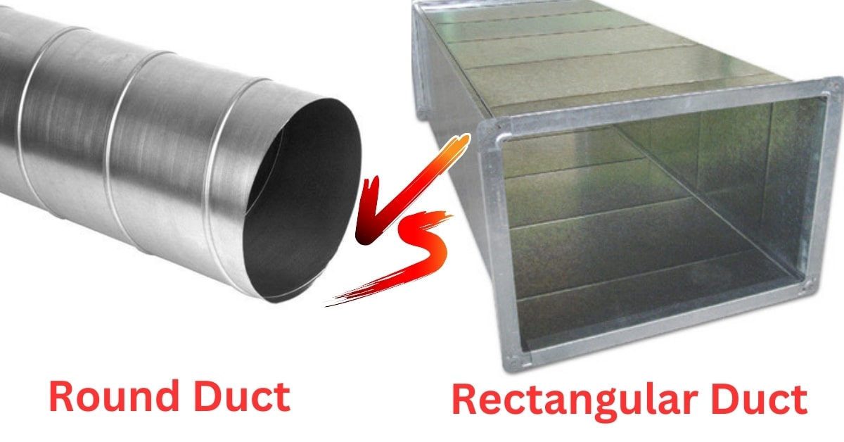 Round Duct vs Rectangular Duct